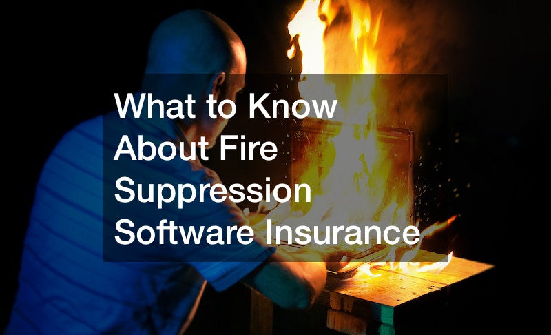 What to Know About Fire Suppression Software Insurance