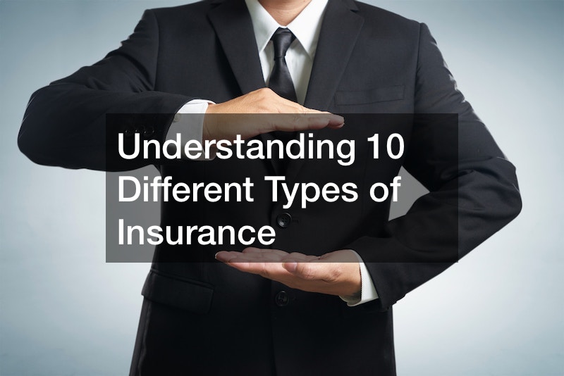Understanding 10 Different Types of Insurance
